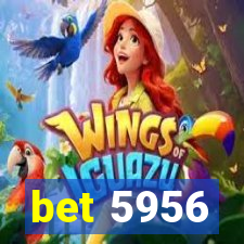 bet 5956